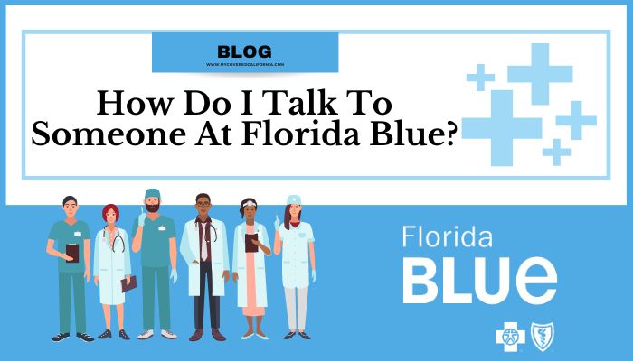 How Do I Talk To Someone At Florida Blue